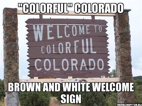 15 Downright Funny Memes You’ll Only Get If You’re From Colorado