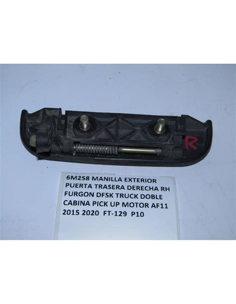 MANILLA EXTERIOR PUERTA TRASERA DERECHA RH FURGON DFSK TRUCK 1 3 DOBLE