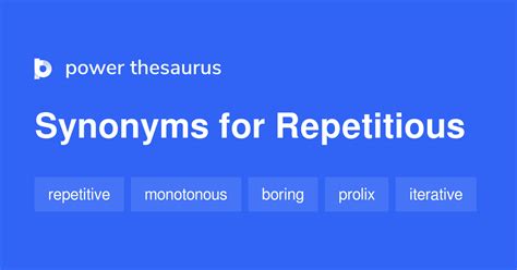 Repetitious synonyms - 487 Words and Phrases for Repetitious