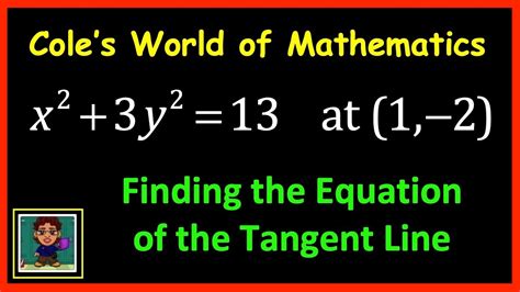 Equation Of The Tangent Line Using Implicit Differentiation Calculus 1 Youtube