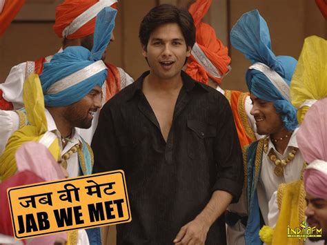 Jab We Met Shahid Kapoor