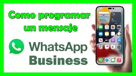 Como Programar Un Mensaje En WhatsApp Business YouTube