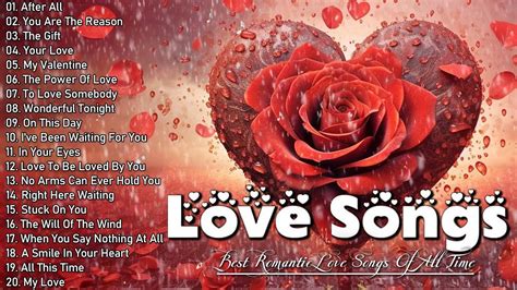 Best Romantic Love Songs Love Songs S S Playlist English