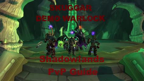 Shadowlands Pvp Guide Demonology Warlock Youtube