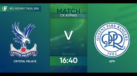 Crystal Palace Qpr Nizhny Tagil Afl Youtube