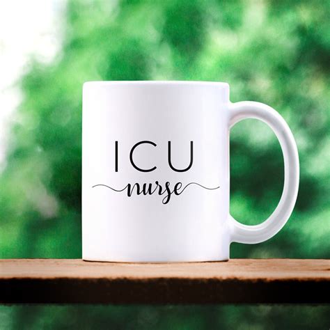 Icu Nurse Mug Intensive Care Unit Nurse Nurse T Rn Mug Nurse