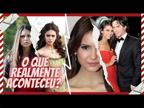 Por Que Nina Dobrev Deixou O Elenco De The Vampire Diaries Entenda