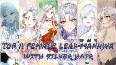 Top 11 Female Lead Manhwa With Silver Hair Youtube