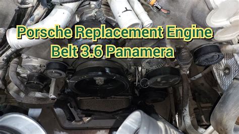 How To Replacement Engine Belt Porsche Panamera V Youtube