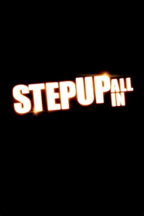 Step Up: All In | Step Up Wiki | Fandom