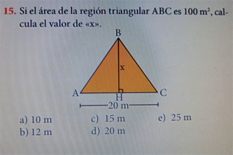 si el área de la región triangular ABC es 100m calcula el valor de