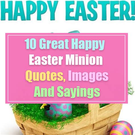 10 Great Happy Easter Minion Quotes Images And Sayings