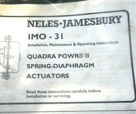 NEW NELES JAMESBURY IMO 31 QUADRA POWR II SPRING DIAPHRAGM ACTUATORS