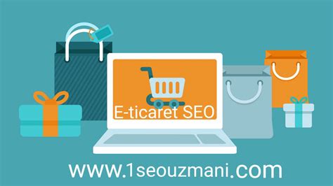 E Ticaret Siteleri In Seo Al Mas Nas L Yap L R Seo Uzman