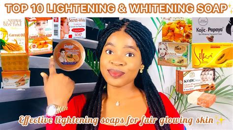 Top 10 Most Effective Lightening Soap For Fair Glowing Skin Best Skin Whitening And Lightening