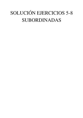 Solucion Ejercicios 5 8 Subordinadas Pdf