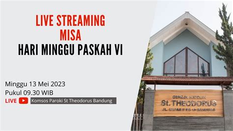 Live Streaming Misa Minggu Paskah Vi Mei Youtube