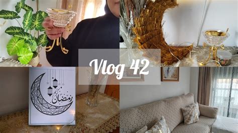 Vlog 43 تحضيرات رمضان زينة لإستقبال الشهر الكريم روتين ماقبل