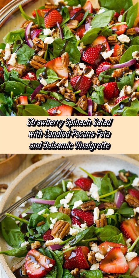 Strawberry Spinach Salad With Candied Pecans Feta And Balsamic