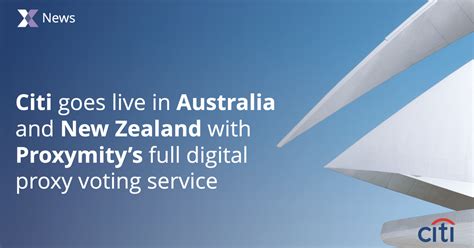 Citi Goes Live In Australia And New Zealand With Proxymitys Full