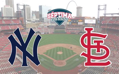 MLB Dónde ver EN VIVO New York Yankees vs St Louis Cardinals