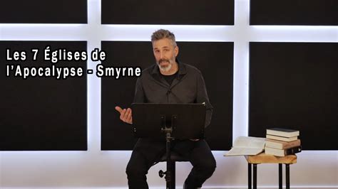 Les 7 Églises de l Apocalypse Smyrne 2023 03 03 Studio TheoVox