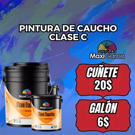 Pintura De Caucho Maxigama Clase C Cu Ete Mercadolibre