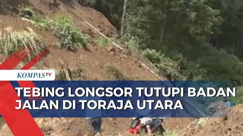 Tebing Setinggi Meter Longsor Tutupi Badan Jalan Di Perbatasan