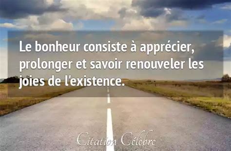 Citation Anonyme Bonheur Le Bonheur Consiste Appr Cier Prolonger