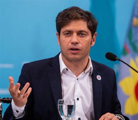 Kicillof Confirmó Que No Va Al Pacto De Mayo Y Ya Son 5 Los