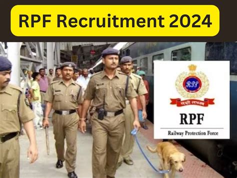 Rpf Recruitment 2024 Rpf Constable And Sub Inspector Bharti 2024 On