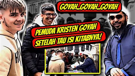 PEMUDA KRISTEN GOYAH SETELAH TAU ISI KITABNYA Shaykh Uthman Vs Pemuda