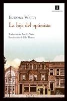 The Optimist's Daughter by Eudora Welty