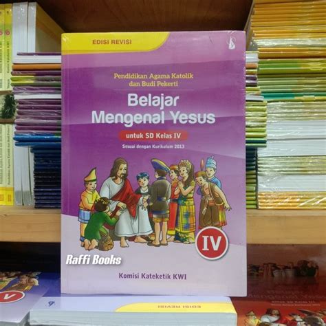 Jual Buku Pendidikan Agama Katolik Kelas 4 Sd K13 Edisi Revisi Kanisius