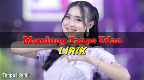 Yeni Inka Mendung Tanpo Udan Lirik Lagu YouTube