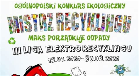 Konkurs Ekologiczny Pt Mistrz Recyklingu Maks Porz Dkuje Odpady