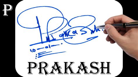 Prakash Name Signature Design P Signature Style How To Signature