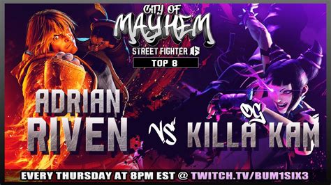 SF6 5 Adrian Riven Vs OG KillaKam TOP 8 W S Amazing Set