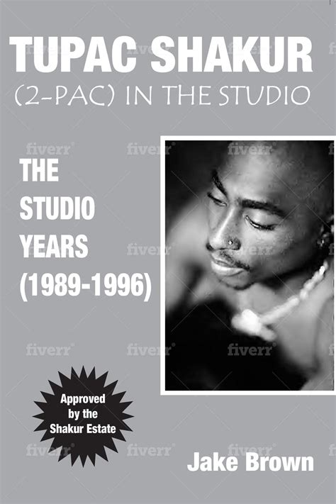 TUPAC SHAKUR (2PAC) In the STUDIO eBook by Jake Brown - EPUB Book ...