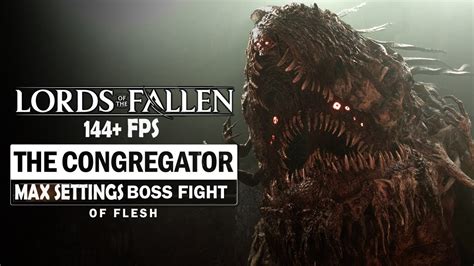 The Congregator Of Flesh Boss Fight Lords Of The Fallen YouTube