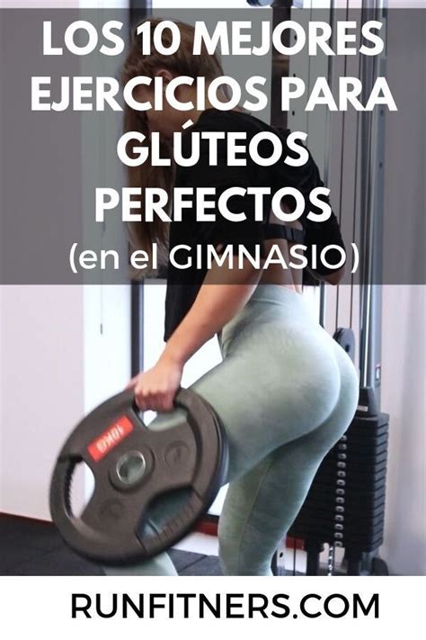 10 Ejercicios Para GlÚteos Perfectos En El Gimnasio