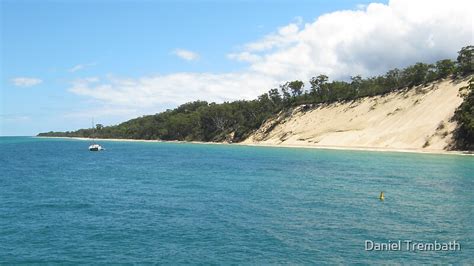 "Moreton Island - Sand Dunes" by Daniel Trembath | Redbubble