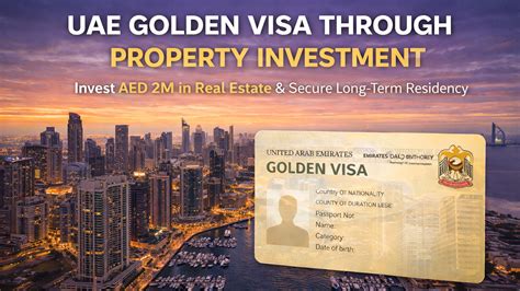 uae golden visa  property investment eligibility benefits