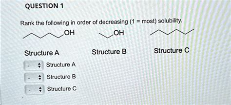 SOLVED QUESTION 1 Rank The Following In Order Of Decreasing Most