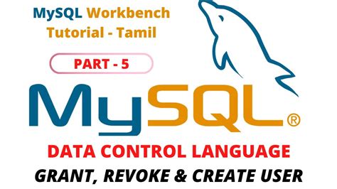 MySQL Tutorial Part 5 Data Control Language DCL Grant Revoke