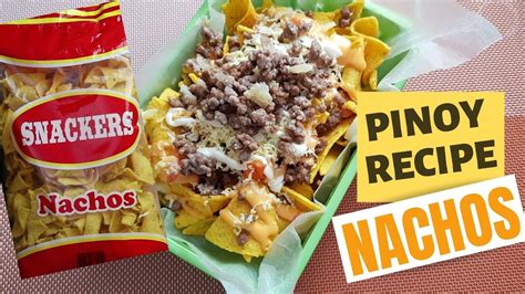 Home Made Nachos Pinoy Recipe Youtube