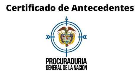 Como Descargar El Certificado De Los Antecedentes De Procuradur A