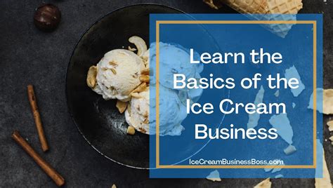 How To Start An Ice Cream Business From Home Ice Cream Business Boss