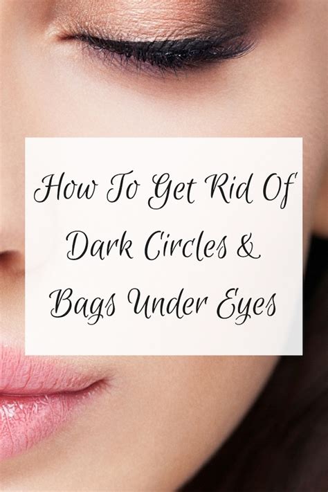 How To Get Rid Of Dark Circles And Bags Under Eyes Olivia Budgen