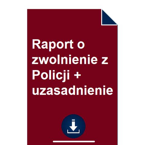 Raport O Zwolnienie Z Policji Wz R Uzasadnienie Pobierz